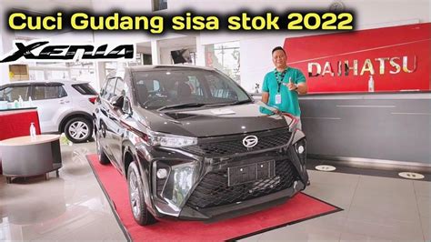 Obral Diskon Daihatsu Xenia 2022 Sisa Stock 2022 Diskon Gede YouTube