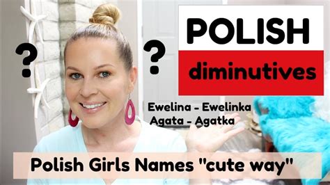 POLISH LANGUAGE // DIMINUTIVE + POLISH GIRLS NAMES // ItsEwelina - YouTube