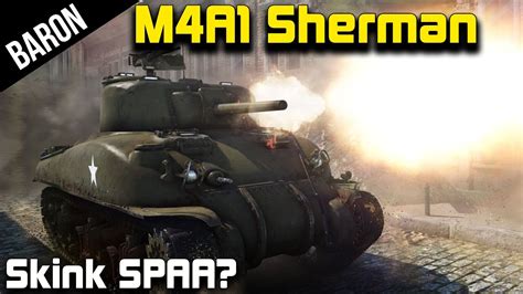 War Thunder 1 45 American Tanks M4a1 Sherman Tank And Skink Spaa Youtube