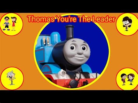 Thomas You Re The Leader Mvs Music Video Slideshow Youtube