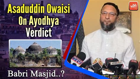 Asaduddin Owaisi Speech On Ayodhya Ram Mandir Babri Masjid Mim News