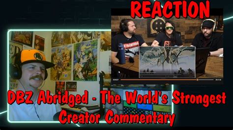 Dragonball Z Abridged Creator Commentary World S Strongest REACTION