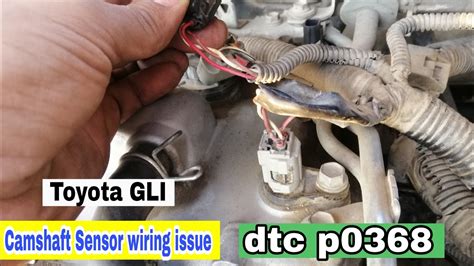 Toyota Gli How To Fix Code P0368faulty Wiring Youtube