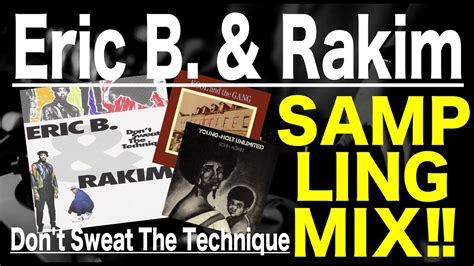 Hip Hop R B Sampling Mixeric B Rakim Don T Sweat The Technique