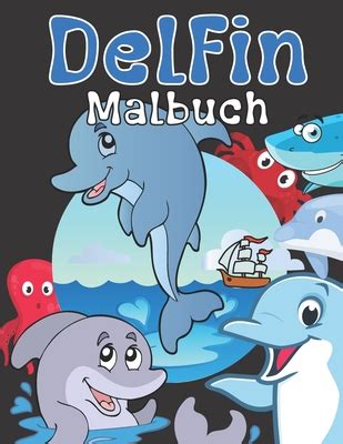 Delfin Malbuch F R M Dchen Und Jungen Im Alter Von Jahren F R