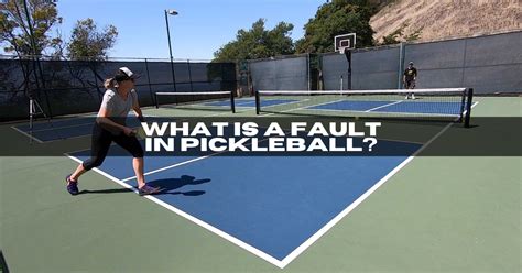 What Is A Fault In Pickleball Pickleball Surge