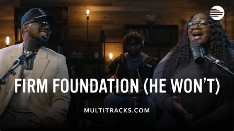 Maverick City Music Firm Foundation He Won T MultiTracks Session