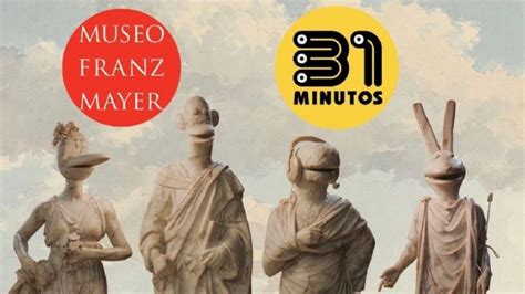 31 Minutos en el Museo Franz Mayer boletos precio fechas y qué