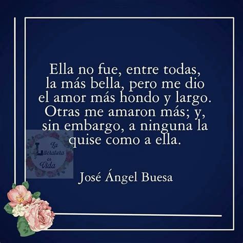 Jos Ngel Buesa Jose Angel Buesa Frases Bonitas Poemas