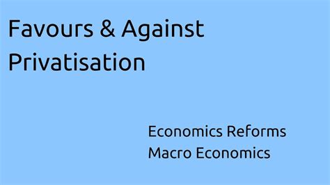 Learn Favours Against Privatisation Economics Reforms Ca Cpt Cs