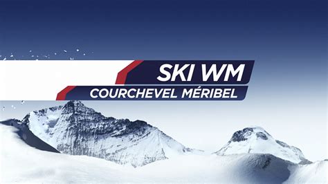 Stunden Ski Wm In Courchevel Meribel Live Im Orf Tv Orf At