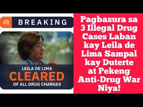 De Lima Acquitted Na Sa 3rd Drug Case De Lima To Duterte Maghanda Ka