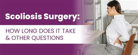 How Long Does It Take For Scoliosis Surgery To Heal Typical Recovery