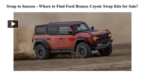 Ppt Swap To Success Where To Find Ford Bronco Coyote Swap Kits For