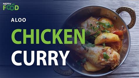 Aloo Chicken Curry Recipe How To Make Aloo Chicken Curry Youtube