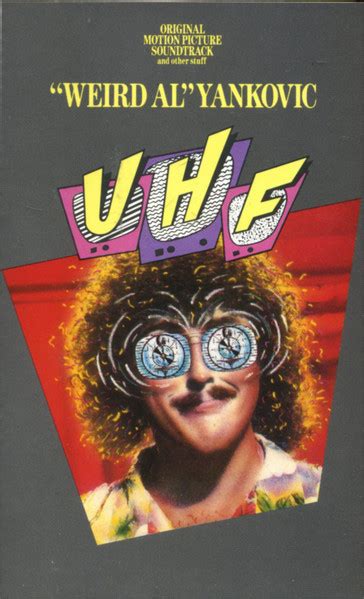 "Weird Al" Yankovic – UHF (Original Motion Picture Soundtrack And Other ...