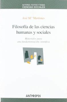 Libro Filosofia De Las Ciencias Humanas Y Sociales Materiales Para Una