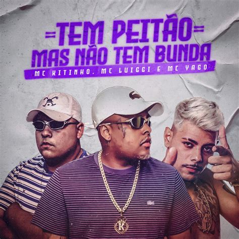 Tem Peitão Mas Não tem Bunda música e letra de Mc Kitinho MC Luiggi