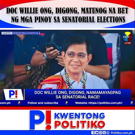 Doc Willie Ong Digong Matunog Na Bet Ng Mga Pinoy Sa Senatorial Elections Youtube