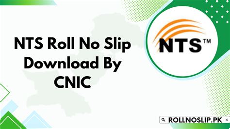 Nts Roll No Slip 2024 Download By Cnic