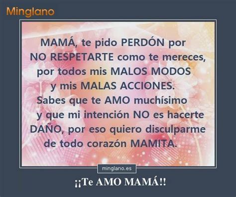 FRASES para DISCULPARSE con mi MAMÁ