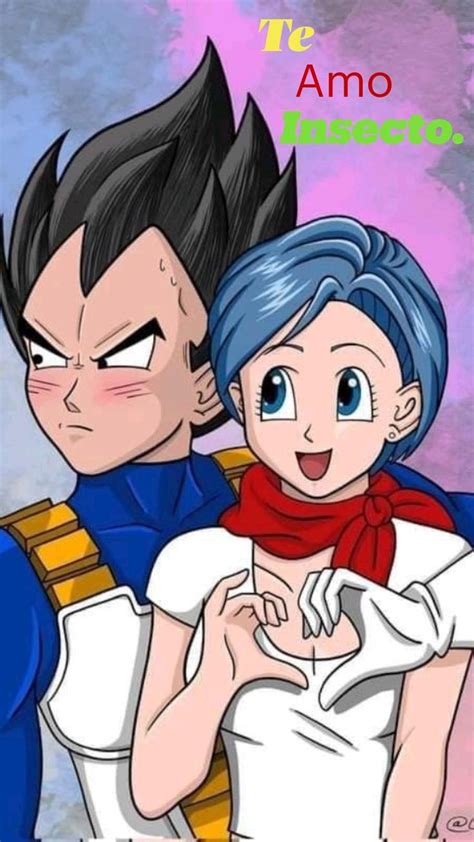 Te Amo Insecto En Vegeta Y Bulma Goku Y Su Novia Dibujos