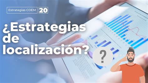 Estrategias De Localizaci N Para Empresas Peque As Y Grandes Youtube