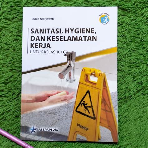 Jual Original Buku Sanitasi Hygiene Dan Keselamatan Kerja Kelas C