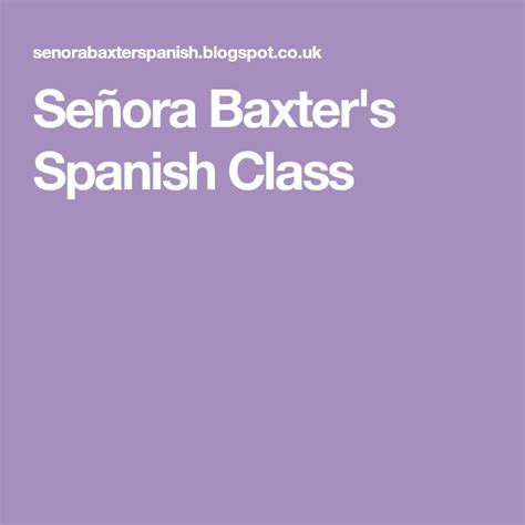 Señora Baxter S Spanish Class Spanish Class Spanish Spanish Teaching Resources