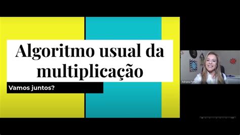 Vamos Conhecer O Algoritmo Da Multiplica O Youtube