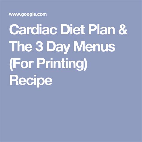 Cardiac Diet Plan And The 3 Day Menus For Printing Recipe Ricetta