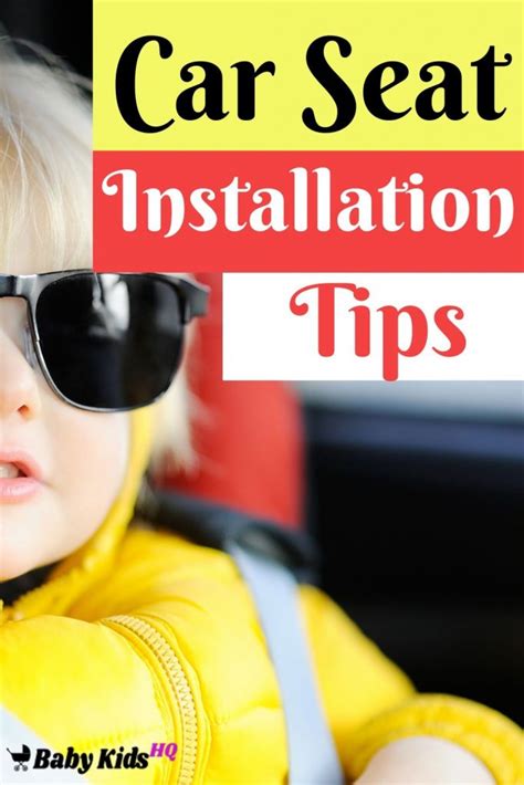 Car Seat Installation Tips : How to Install Safely? - BabyKidsHQ