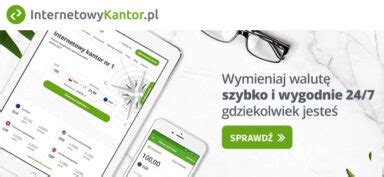 Kantor Tadek Kantory Walut Kursy Walut W Polskich Kantorach