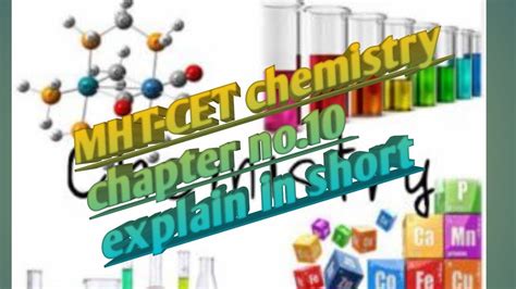 MHT CET Chemistry Chapter 10 Explain In Short YouTube