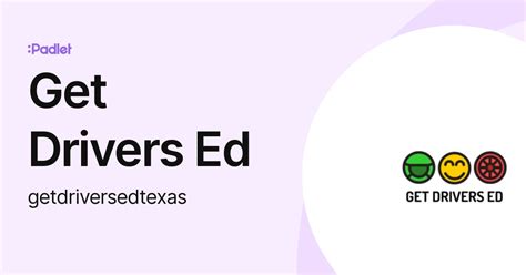Get Drivers Ed Getdriversedtexas Profile Padlet