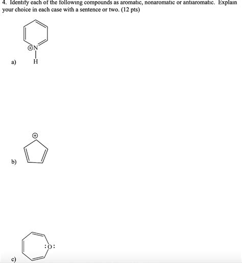 Solved Identify Each F The Following Compounds As Aromatic