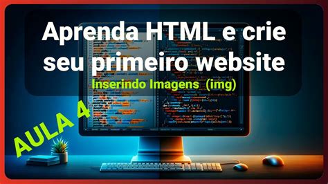 Domine O Html Como Inserir Imagens Passo A Passo Tutorial