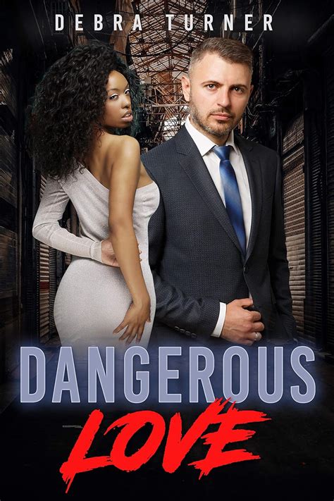 Dangerous Love Bwwm Alpha Billionaire Exes Gangs Surprises Romance Kindle Edition By