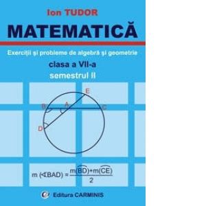 Matematica Exercitii Si Probleme De Algebra Si Geometrie Clasa A VII