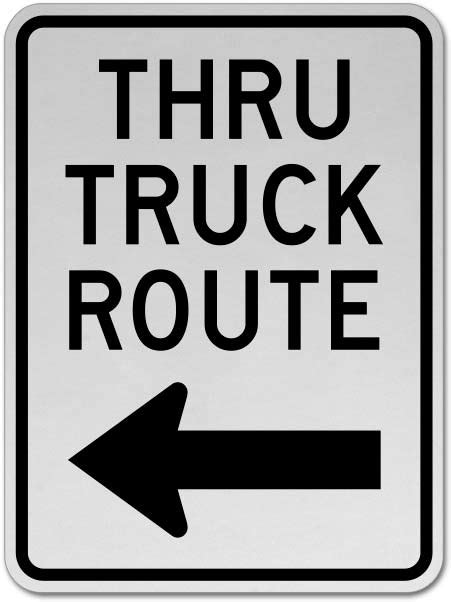 Thru Truck Route Left Arrow Sign Save 10 Instantly