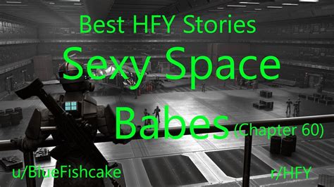 Best Hfy Reddit Stories Sexy Space Babes Chapter 60 Rhfy Youtube