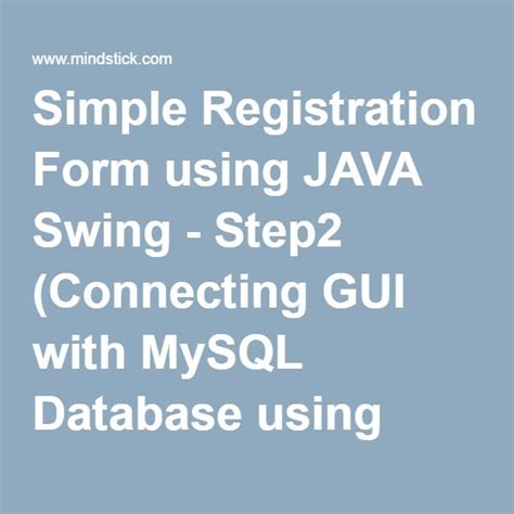 Simple Registration Form Using JAVA Swing Step2 Connecting GUI With