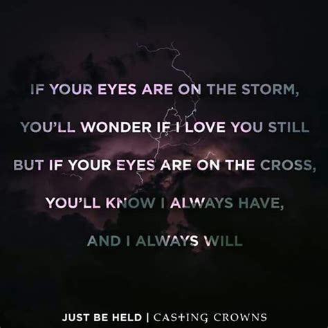 Casting Crowns Lyrics To Just Be Held😊 Christian Song Lyrics