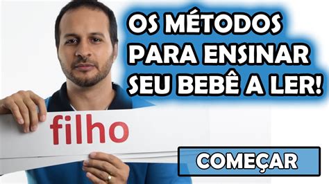 Os métodos para ensinar o bebê a ler Iniciando o Programa Como