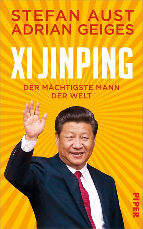 Xi Jinping Der M Chtigste Mann Der Welt Adrian Geiges