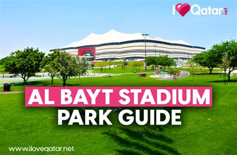 ILoveQatar Net What To Check Out At Al Bayt Stadium Park