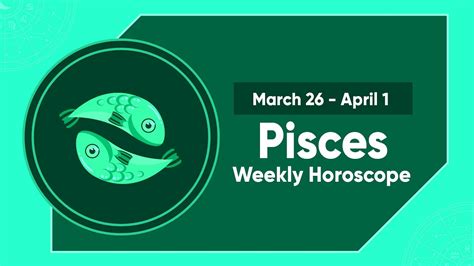 Pisces Weekly Horoscope March 26 To April 01 2023 Youtube