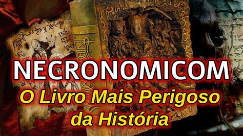 O Livro Mais Perigoso da História NECRONOMICON YouTube