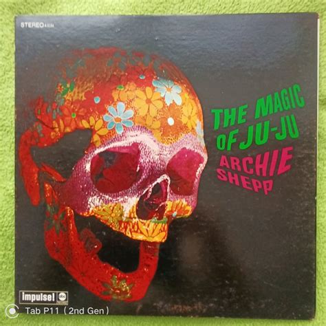 Archie Shepp The Magic Of Ju Ju Archie Shepp Lp Catawiki