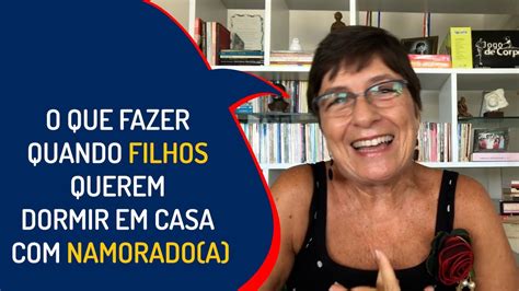 O Que Fazer Quando Filhos Querem Dormir Em Casa Namorado A Lena